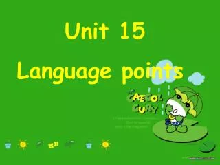Unit 15 Language points