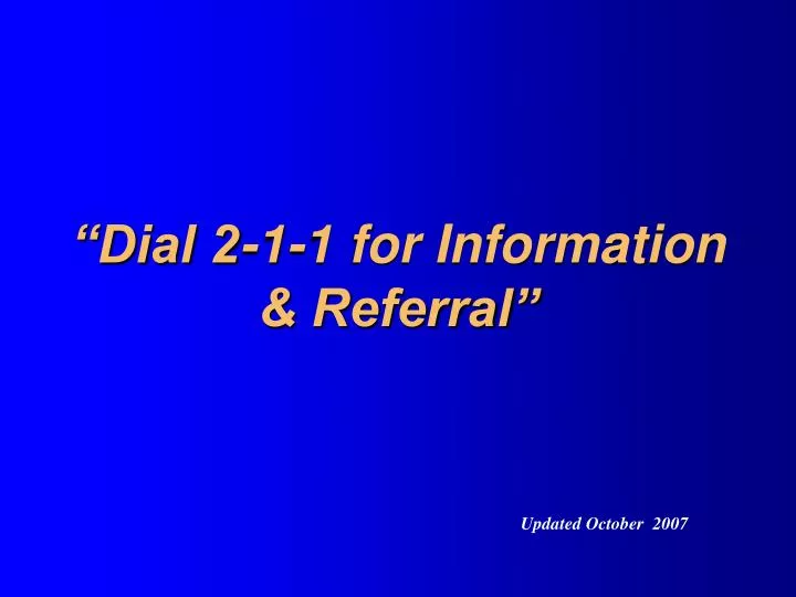 dial 2 1 1 for information referral