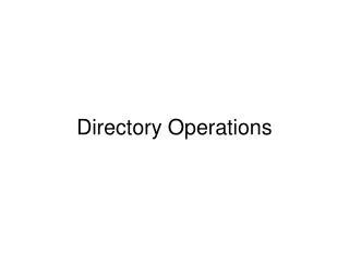 Directory Operations