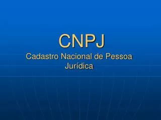 cnpj cadastro nacional de pessoa jur dica