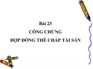 b i 23 c ng ch ng h p ng th ch p t i s n