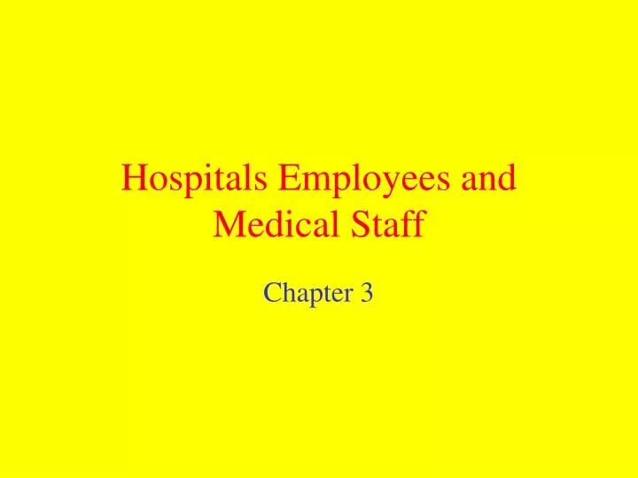 hospitals employees and medical staff