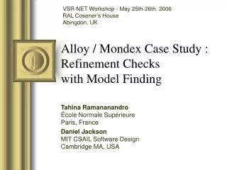 Alloy / Mondex Case Study : Refinement Checks with Model Finding