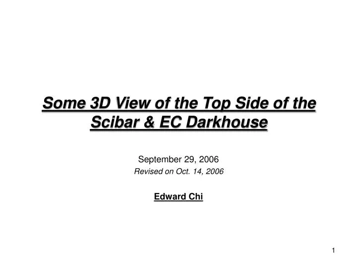 some 3d view of the top side of the scibar ec darkhouse