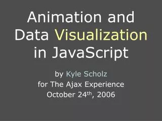 Animation and Data Visualization in JavaScript
