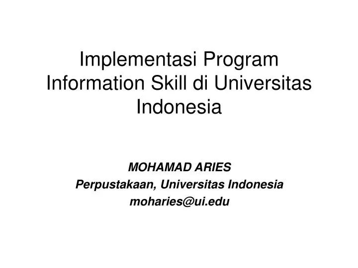 implementasi program information skill di universitas indonesia