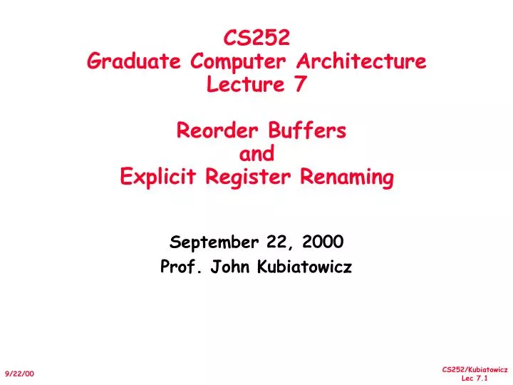 cs252 graduate computer architecture lecture 7 reorder buffers and explicit register renaming