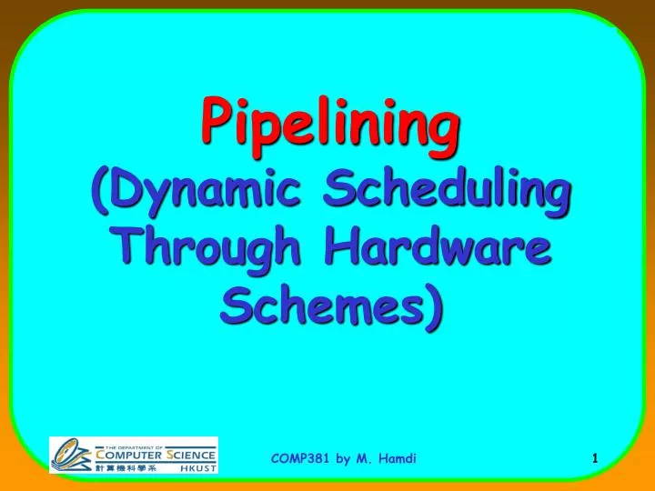 pipelining dynamic scheduling through hardware schemes