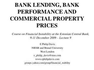 BANK LENDING, BANK PERFORMANCE AND COMMERCIAL PROPERTY PRICES