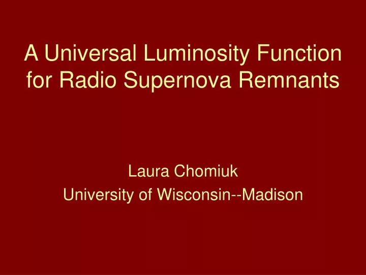 a universal luminosity function for radio supernova remnants