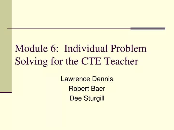 module 6 individual problem solving for the cte teacher
