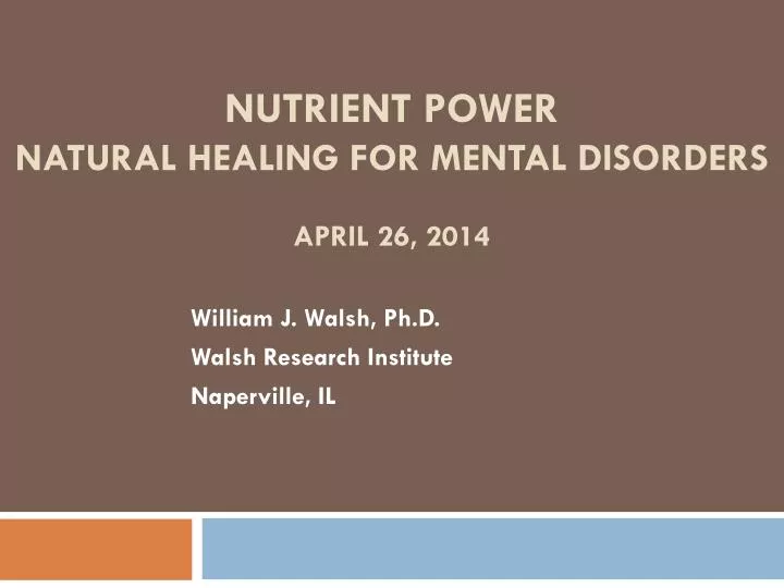 nutrient power natural healing for mental disorders april 26 2014
