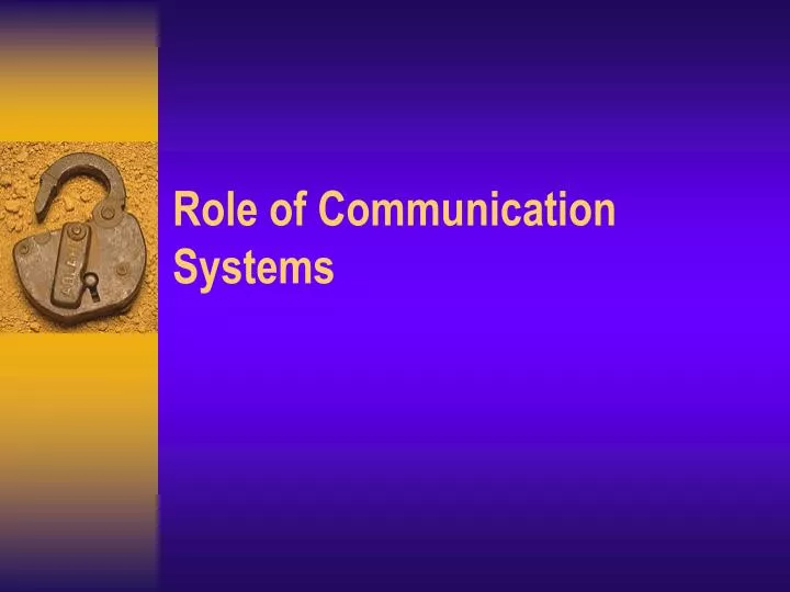 role of communication systems