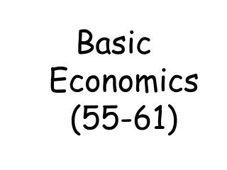 Basic Economics (55-61)