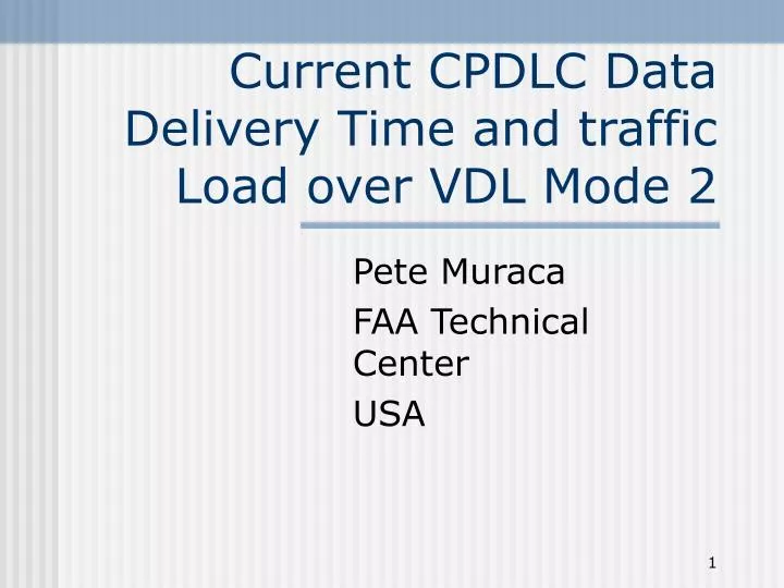 current cpdlc data delivery time and traffic load over vdl mode 2