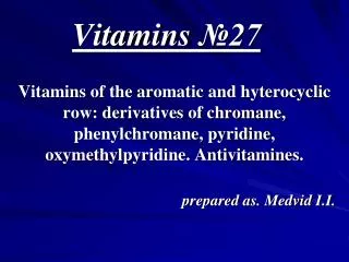 Vitamins ?27