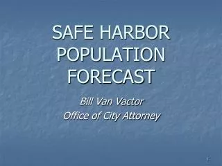 SAFE HARBOR POPULATION FORECAST