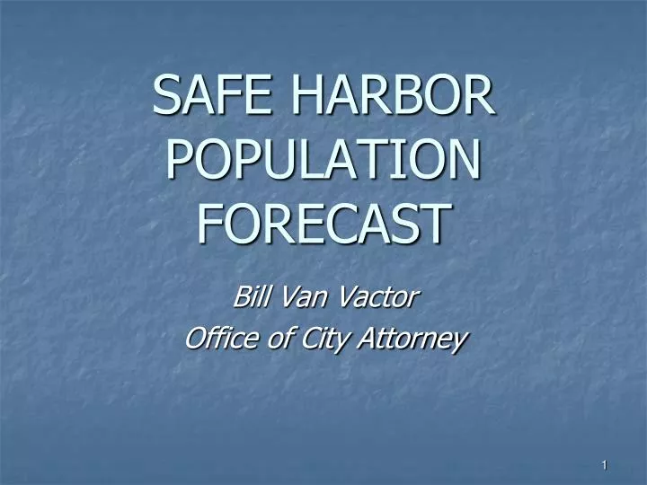 safe harbor population forecast