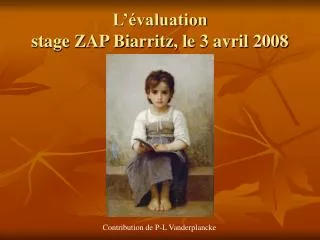 l valuation stage zap biarritz le 3 avril 2008