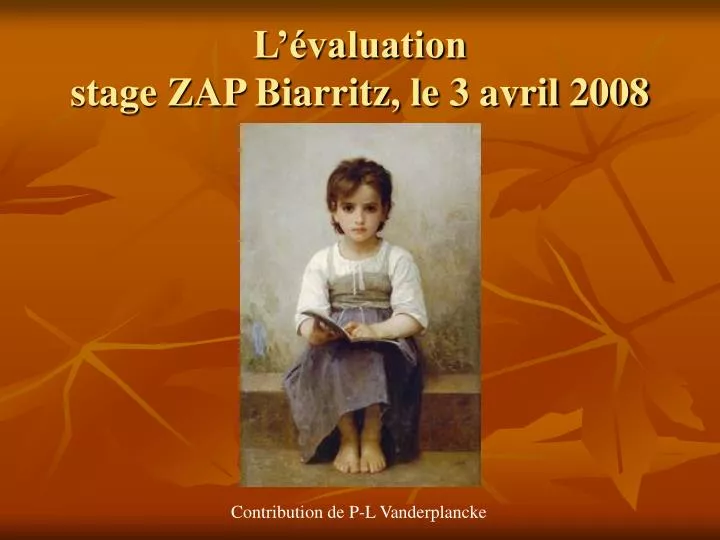 l valuation stage zap biarritz le 3 avril 2008