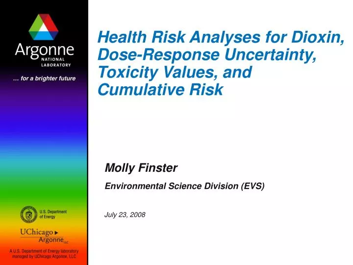 health risk analyses for dioxin dose response uncertainty toxicity values and cumulative risk