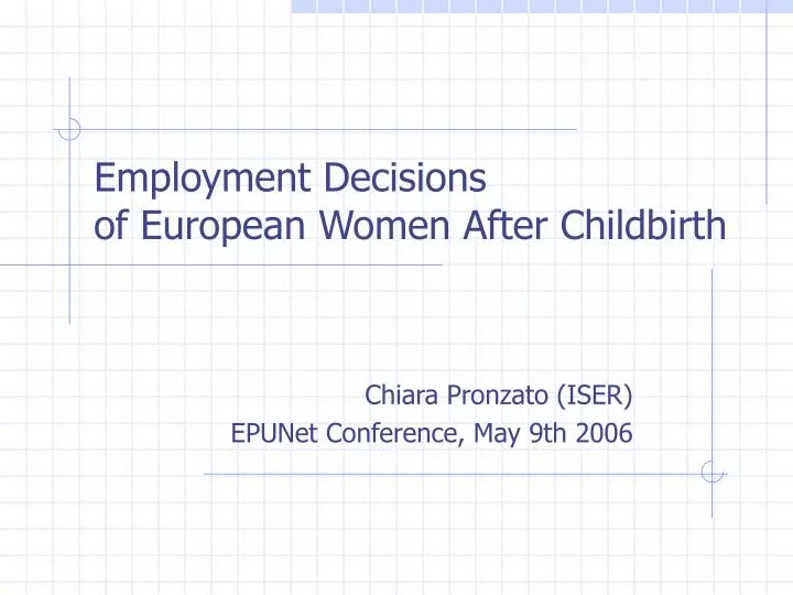 employment decisions of european women after childbirth