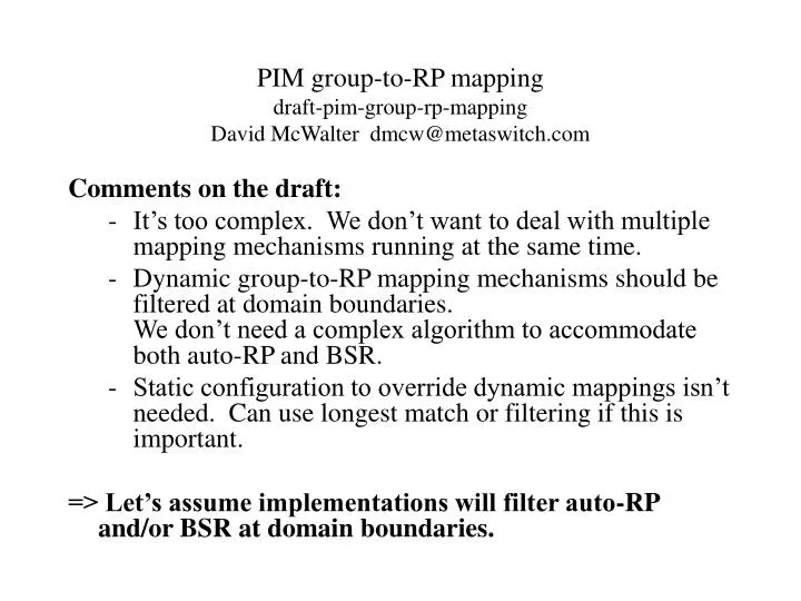pim group to rp mapping draft pim group rp mapping david mcwalter dmcw@metaswitch com