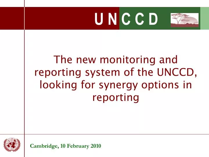 the new monitoring and reporting system of the unccd looking for synergy options in reporting