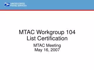 MTAC Workgroup 104 List Certification