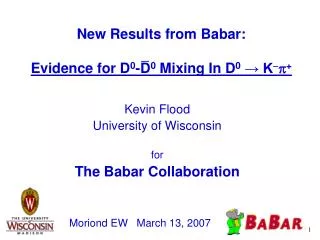 New Results from Babar: Evidence for D 0 -D 0 Mixing In D 0 ? K - p +