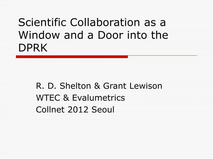 scientific collaboration as a window and a door into the dprk