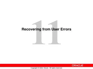 Recovering from User Errors
