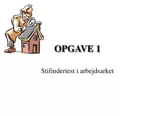 opgave 1