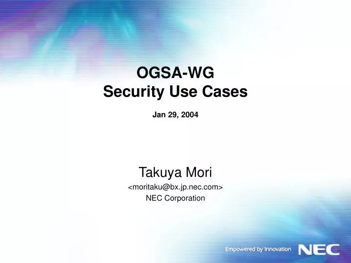 ogsa wg security use cases jan 29 2004