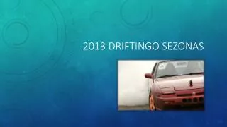 2013 driftingo sezonas