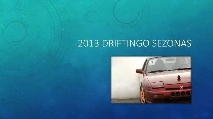 2013 driftingo sezonas