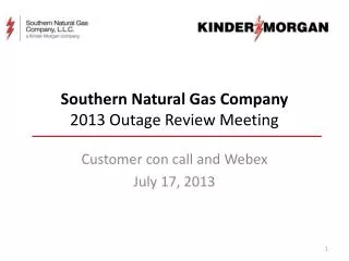 Southern Natural Gas Company 2013 Outage Review Meeting