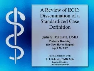 A Review of ECC: Dissemination of a Standardized Case Definition