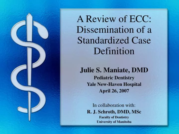 a review of ecc dissemination of a standardized case definition