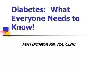 Diabetes: What Everyone Needs to Know!