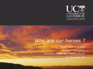 Who are our heroes ?