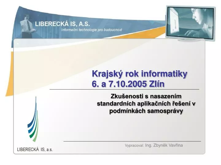 krajsk rok informatiky 6 a 7 10 2005 zl n