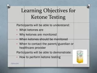 Learning Objectives for Ketone Testing