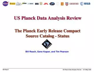 The Planck Early Release Compact Source Catalog - Status