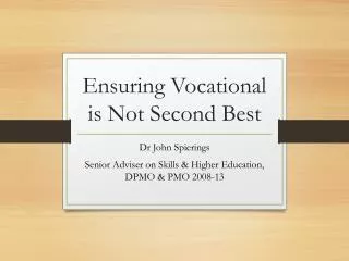 Ensuring Vocational is Not Second Best