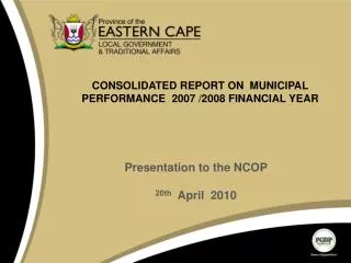 CONSOLIDATED REPORT ON MUNICIPAL PERFORMANCE 2007 /2008 FINANCIAL YEAR