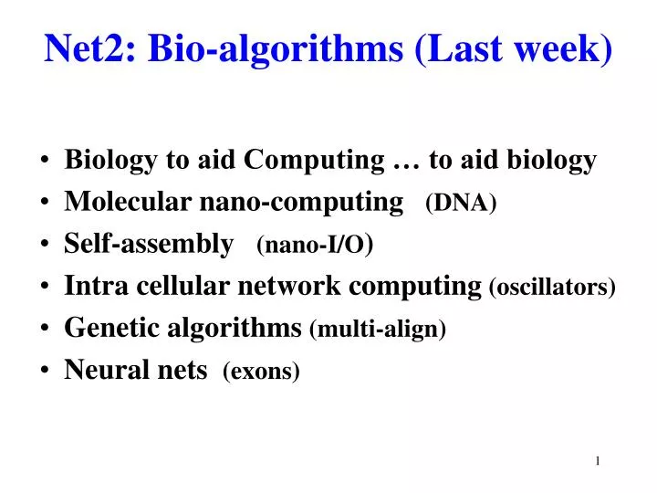 net2 bio algorithms last week