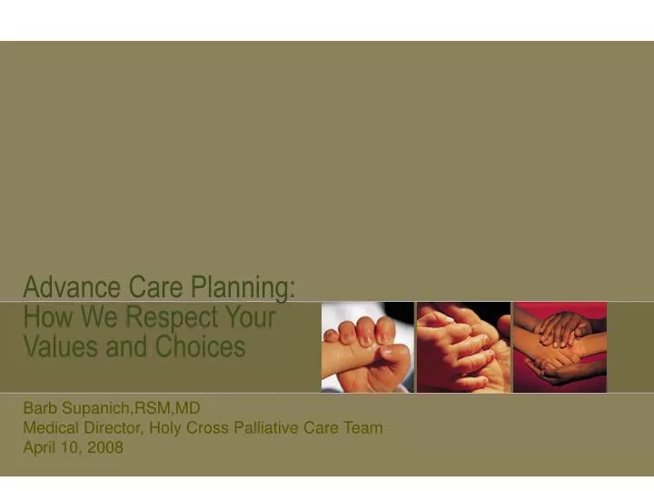 advance care planning how we respect your values and choices
