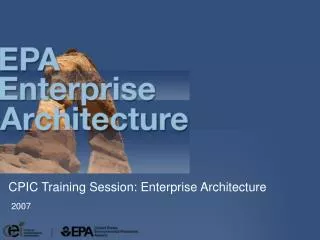 CPIC Training Session: Enterprise Architecture