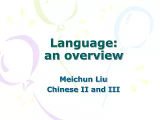 Language: an overview